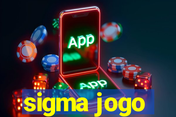 sigma jogo